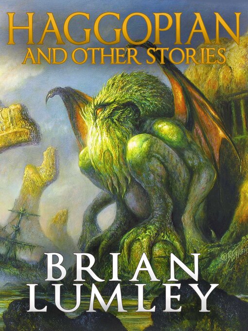 Title details for Haggopian and Other Stories by Brian Lumley - Available